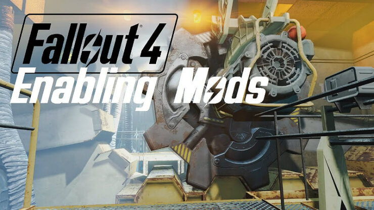 Fallout 4 Enable Mods