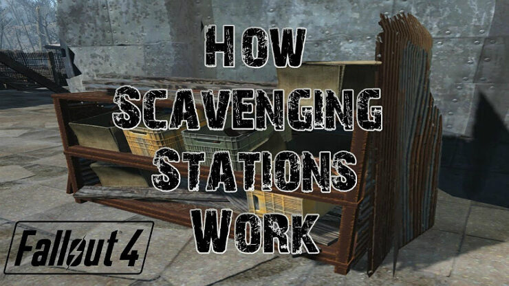 Fallout 4 Scavenging Stations