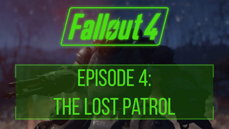 Fallout 4 The Lost Patrol