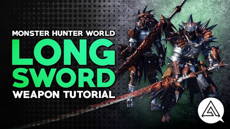 Monster Hunter World Long Sword