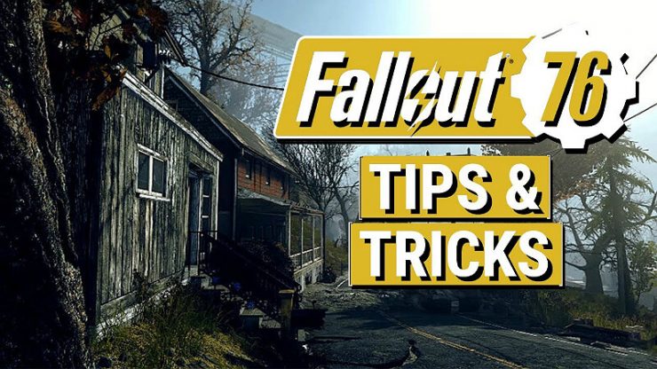 Fallout 76 Tips and Tricks