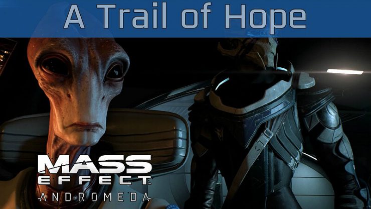 Mass Effect Andromeda A Trail of Hope