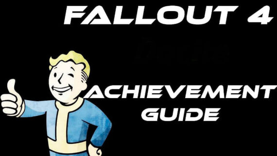 Fallout 4: Achievement Guide - List and Tips | GamesCrack.org