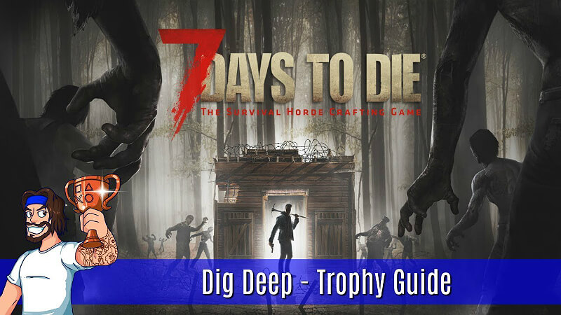 7 Days To Die Hidden Achievements Guide